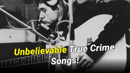 10 Songs You Won’t Believe Are Based on Real Crimes