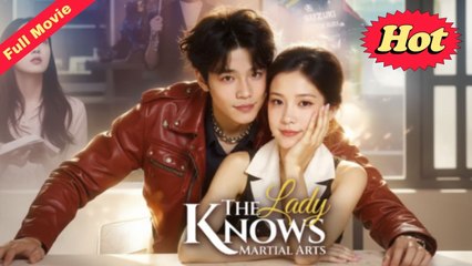 Engsub The Lady Knows Martial Arts - Full Movie