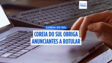 Coreia do Sul exige que anunciantes identifiquem anúncios gerados por IA