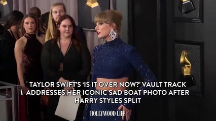 Taylor Swift’s ‘Is It Over Now?’ Vault Track Addresses Her Iconic Sad Boat Photo After Harry Styles Split