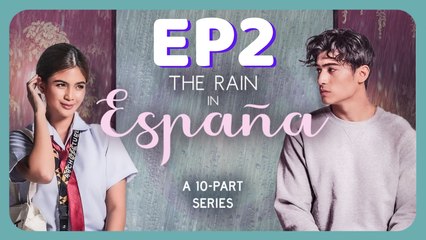 The Rain in España EP2 | Série Romance Sous-Titres Français