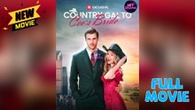 Country Gal to CEO's Bride - Full Movie 2025