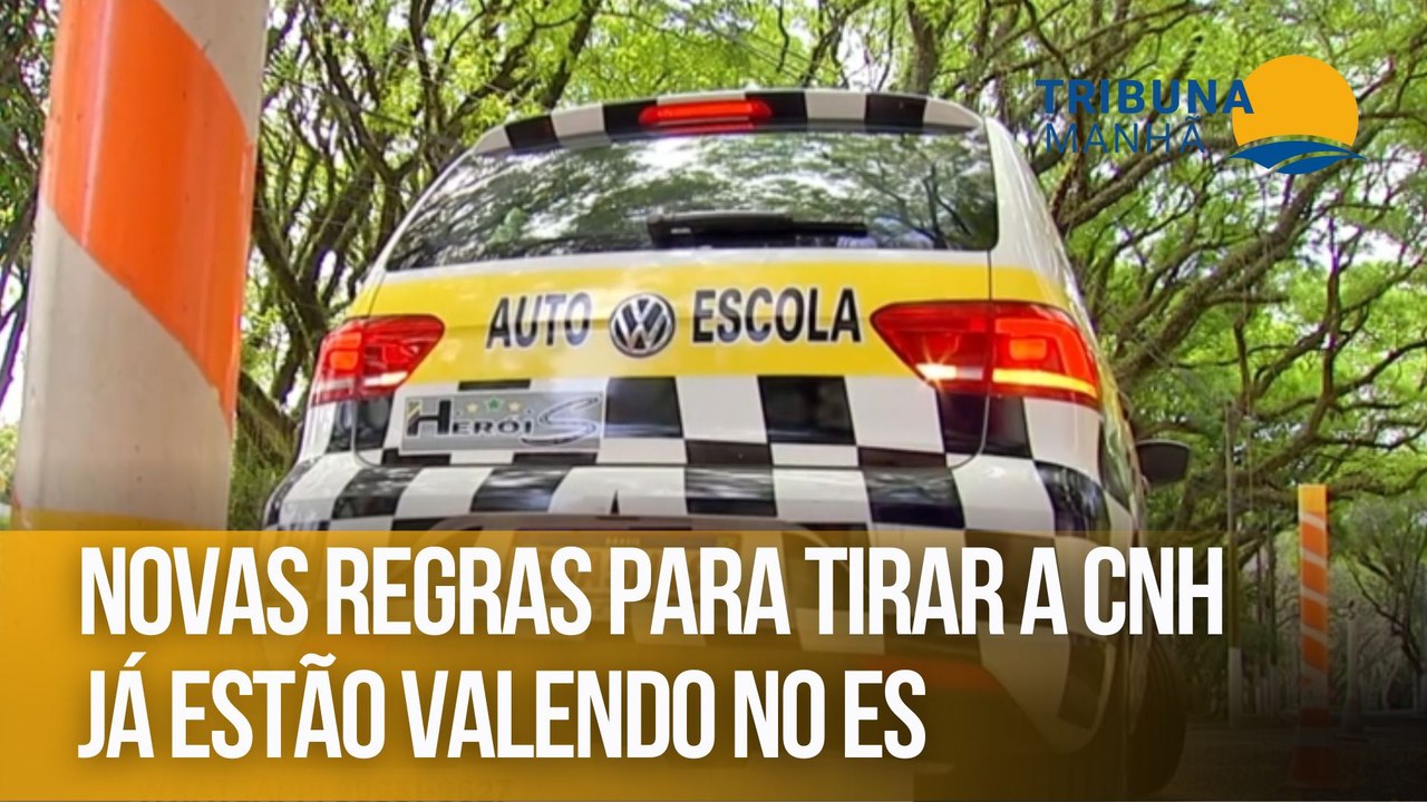 Novas regras para tirar a CNH já estão valendo no ES