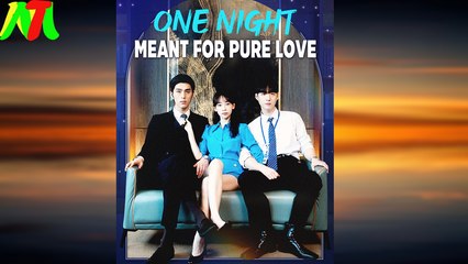 One Night Meant for Pure Love