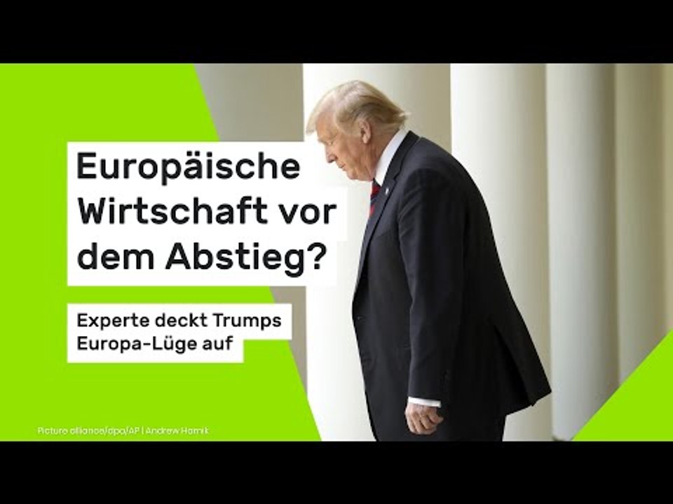 Donald Trump: Europäische Wirtschaft vor dem Abstieg? Experte deckt Trumps Europa-Lüge auf