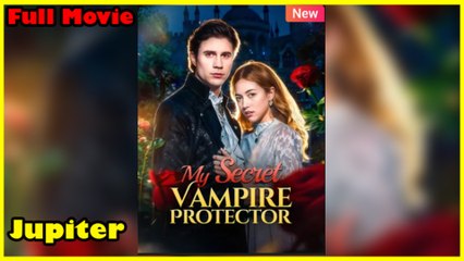 My Secret Vampire Protector – Full HD Movie