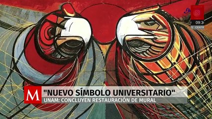 UNAM concluye restauración del mural de Rectoría, presentado como “nuevo símbolo universitario”