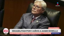 Inhabilitan por 3 años al exgobernador Jaime Bonilla | DPC con Paola Rojas