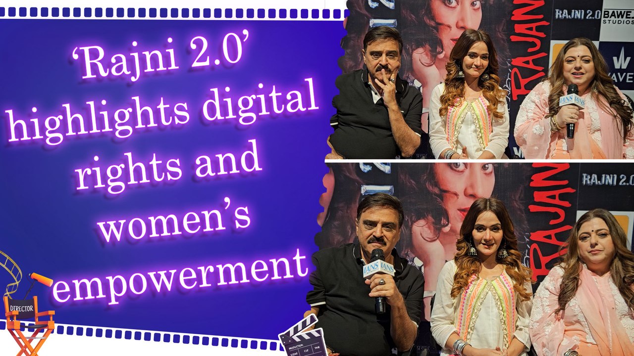 IANS Exclusive: ‘Rajni 2.0’ cast opens up about reviving a classic and tackling modern issues