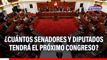 Elecciones 2026: ¿Cuántos senadores y diputados tendrá el próximo Congreso?