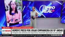 SP: Homem é preso após jogar companheira do 10° andar | TEMPO REAL