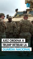 Un juez ordena a Trump poner fin al despliegue de la Guardia Nacional en Los Ángeles