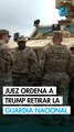 Un juez ordena a Trump poner fin al despliegue de la Guardia Nacional en Los Ángeles