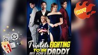 Triplets Fighting To Be My Sons Daddy New Releases - Full Movie