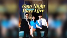 One Night Meant for Pure Love - Full Movie 2025