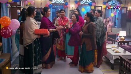 CHẠM VÀO HẠNH PHÚC - TẬP 2 - LỒNG TIẾNG - PHIM ẤN ĐỘ THVL1 - CHAM VAO HANH PHUC