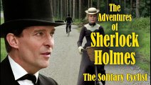 The Solitary Cyclist (1984) The Adventures of Sherlock Holmes Short Story by Conan Doyle S1. E.4