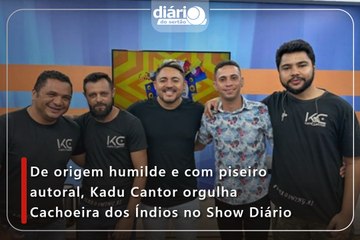 De origem humilde e apaixonado pelo piseiro, Kadu Cantor destaca Cachoeira dos Índios no Show Diário