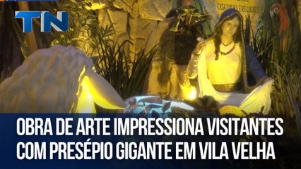 Obra de arte impressiona visitantes com presépio gigante em Vila Velha
