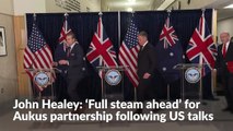 John Healey: ‘Full steam ahead’ for Aukus partnership following US talks