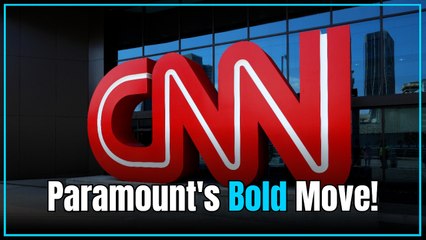 CNN Faces New Uncertainty as Paramount Moves into Warner Bros. Battle