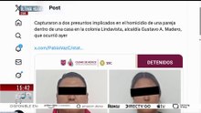 🚨¡Última Hora! Detienen a dos por el homicidio de una pareja dentro de un domicilio en CDMX