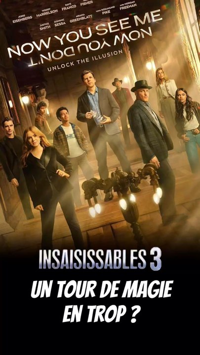MON AVIS SUR INSAISISSABLES 3