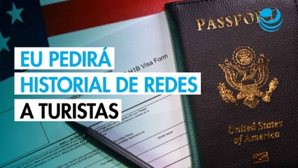 Estados Unidos quiere exigir el historial de redes sociales a turistas exentos de visa