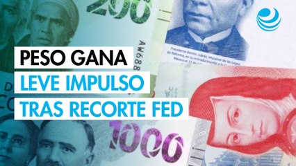Ligero avance del peso tras decisión monetaria en Estados Unidos