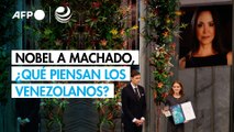 Nobel a Machado, alegría para algunos y vergüenza para otros venezolanos