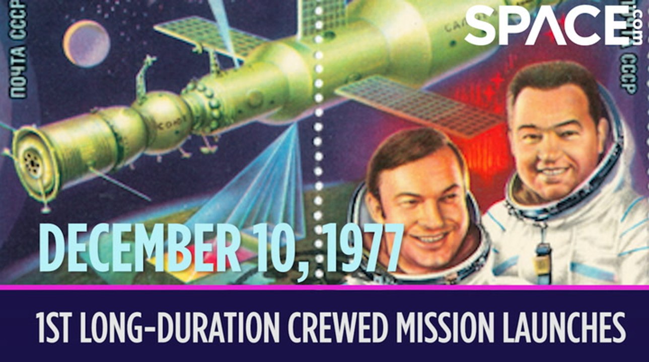 OTD in Space - December 10: 1st Long-Duration Crewed Mission Launches to Salyut 6