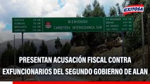 Presentan acusación Fiscal contra exfuncionarios del segundo gobierno de Alan