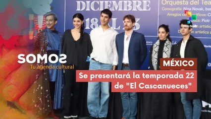 En México se presentará la temporada 22 de "El Cascanueces" SOMOS 10-12-2025