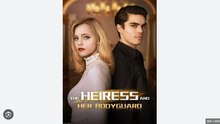 The Heiress and Her Bodyguard Full Movies English Sub