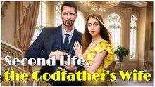 Second Life The Godfather’s Wife Full Movies English sub