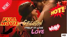 Love Is Creation - FULL | Reelshort