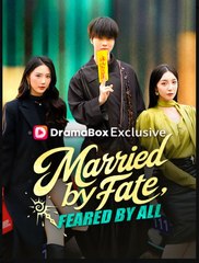 Married by Fate Feared by All Chinese Drama - English Sub