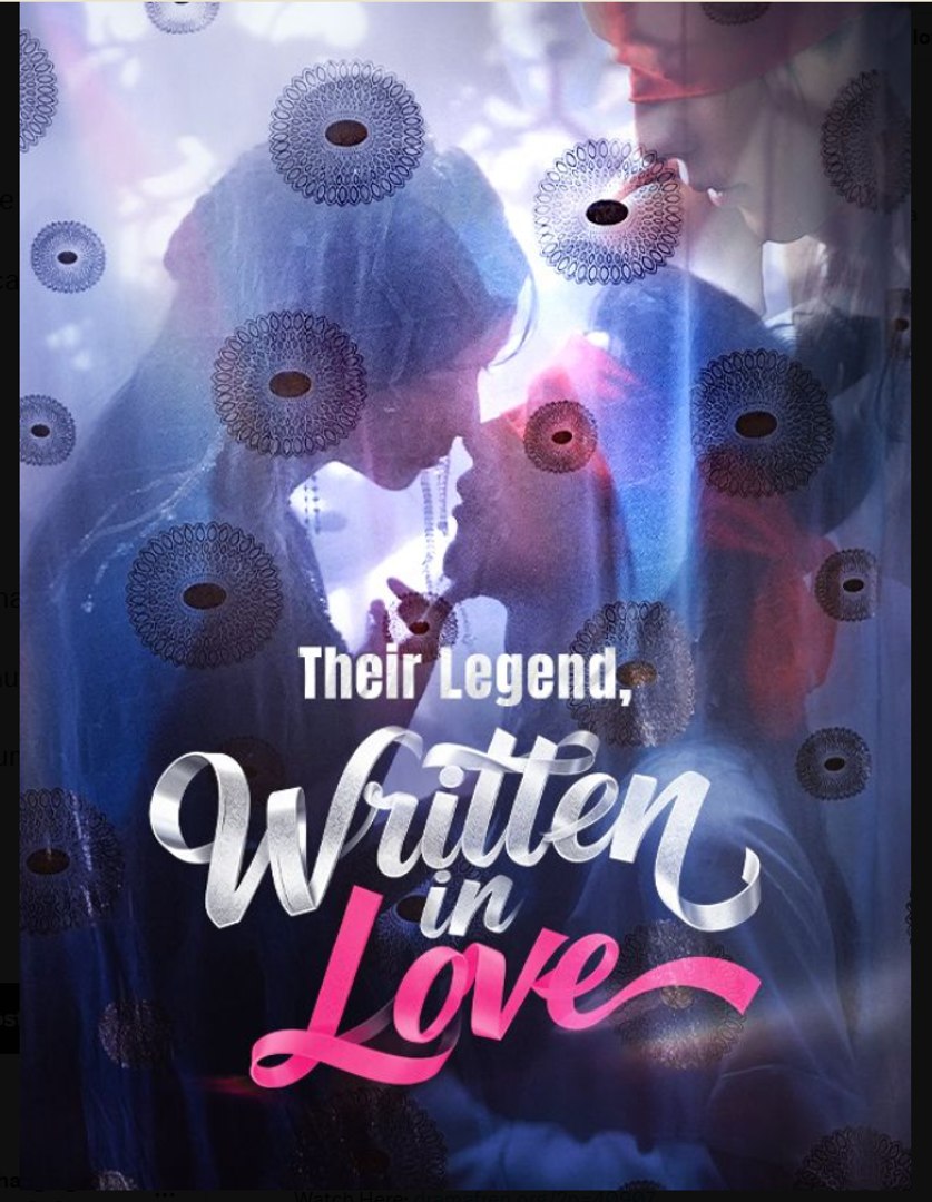 Their Legend Written in Love Chinese Drama - English Sub