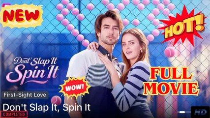 Dont Slap It Spin It (2025) - FULL