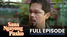 Sana Ngayong Pasko: Full Episode 16 (Stream Together)