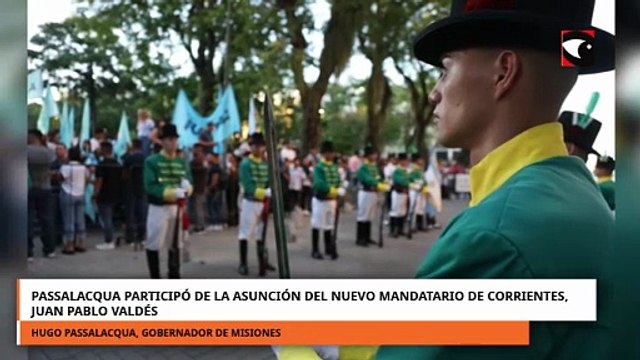 Passalacqua participó de la asunción del nuevo mandatario de Corrientes, Juan Pablo Valdés