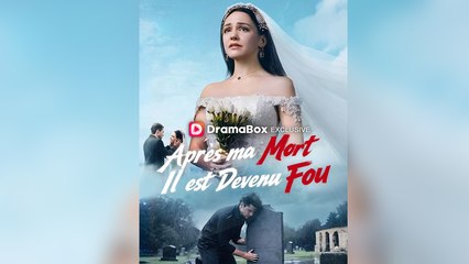 Après ma Mort, Il est Devenu Fou Film Complet