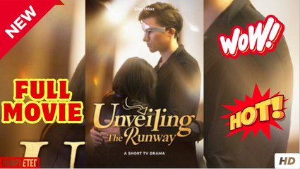 Unveiling the Runway FULL MOVIES