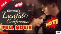 General's Lustful Confession FULL MOVIES ENGLISH SUB