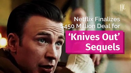 Netflix Finalizes $450 Million Deal For ‘Knives Out’ Sequelsnetflix Finalizes $450 Million Deal For ‘Knives Out’ Sequels