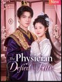 The Physician Defied Her Fate Chinese Drama - English Sub