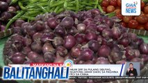 Dept. of Agriculture - Maximum SRP sa pulang sibuyas, itinaas ng P150/kg simula ngayong araw dahil sa paghina ng piso at pagbaba ng supply sa China | Balitanghali