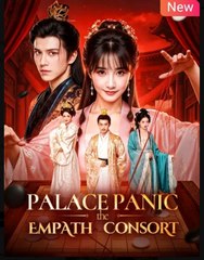 Palace Panic The Empath Consort Chinese Drama - English Sub