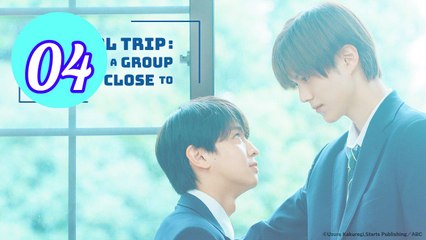 School Trip Joined a Group Im Not Close To Episode 4 Engsub
