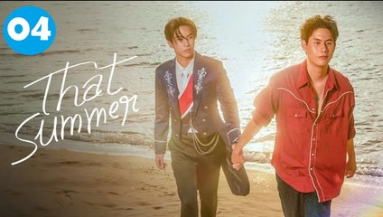 That Summer Episode 4 EngSub